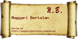 Magyari Bertalan névjegykártya